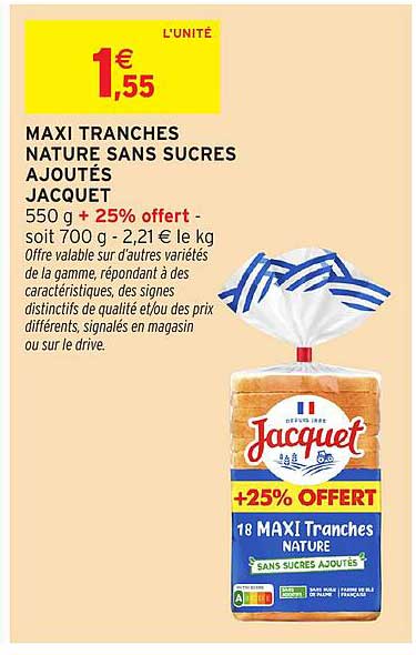 MAXI TRANCHES NATURE SANS SUCRES AJOUTÉS JACQUET