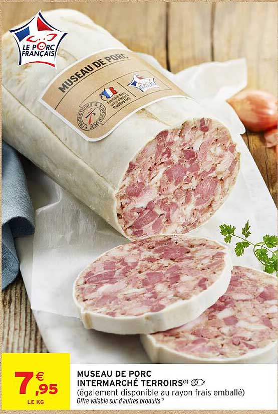 MUSEAU DE PORC INTERMARCHÉ TERROIRS