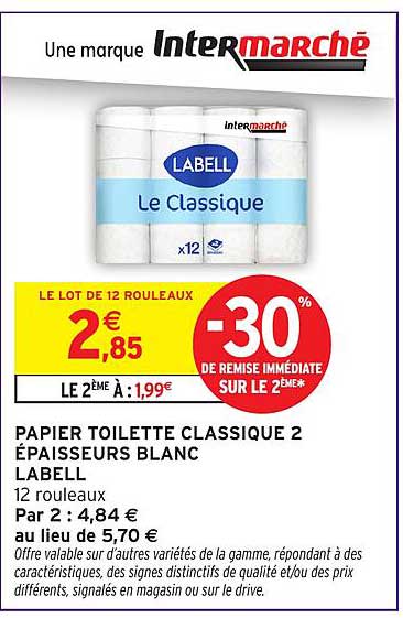 PAPIER TOILETTE CLASSIQUE 2 EPAISSEURS BLANC LABELL 12 rouleaux Par 2 : 4,84 € au lieu de 5,70 €