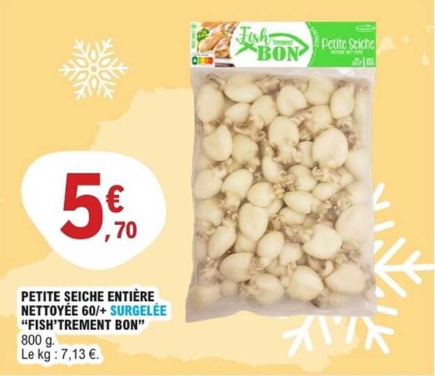 PETITE SEICHE ENTIÈRE NETTOYÉE 60/+ SURGELÉE “FISH’TREMENT BON”