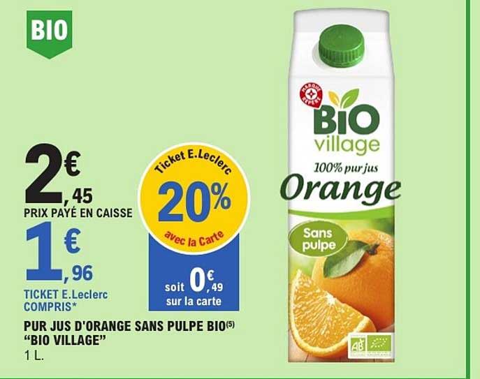 PUR JUS D'ORANGE SANS PULPE BIO “BIO VILLAGE” 1 L.