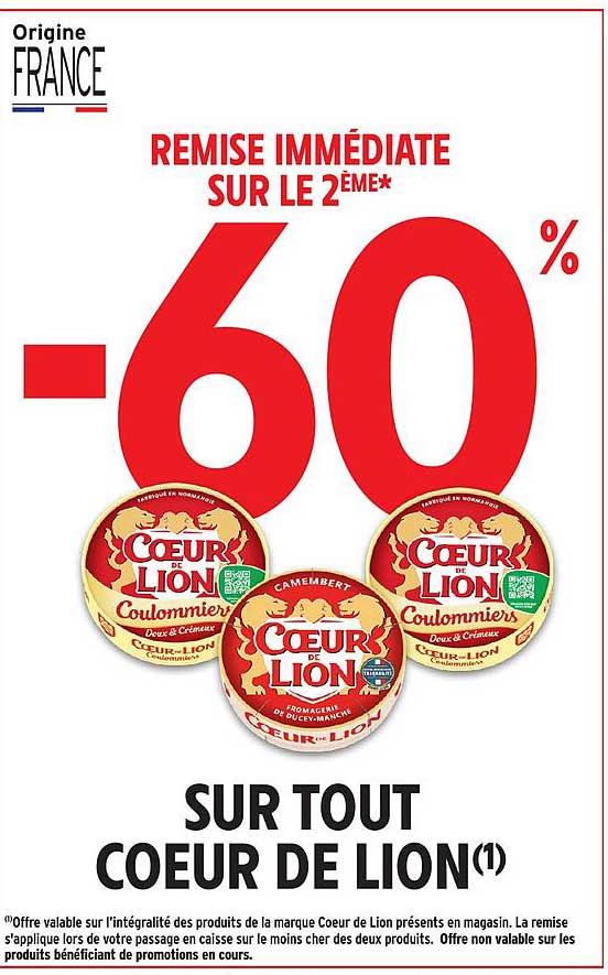 REMISE IMMÉDIATE SUR LE 2ÈME* -60% SUR TOUT COEUR DE LION(1)