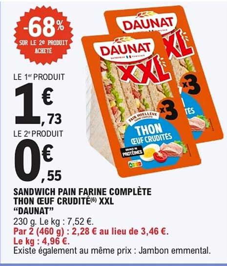 SANDWICH PAIN FARINE COMPLÈTE THON (ŒUF CRUDITÉ(6) XXL "DAUNAT"