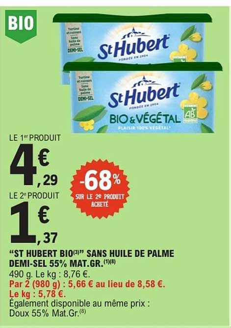 ST HUBERT BIO(3) SANS HUILE DE PALME DEMI-SEL 55% MAT.GR.
