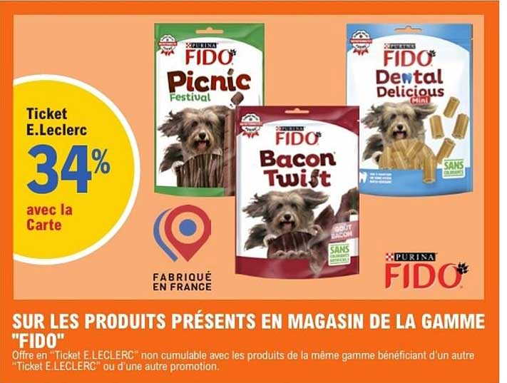 SUR LES PRODUITS PRÉSENTS EN MAGASIN DE LA GAMME "FIDO"