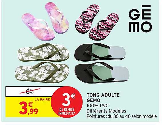 TONG ADULTE GEMO 100% PVC Différents Modèles Pointures : du 36 au 46 selon modèle
