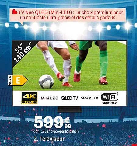 TV Neo QLED (Mini-LED) : Le choix premium pour un contraste ultra-précis et des détails parfaits