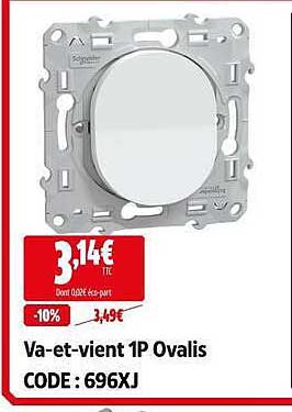 Va-et-vient 1P Ovalis CODE : 696XJ