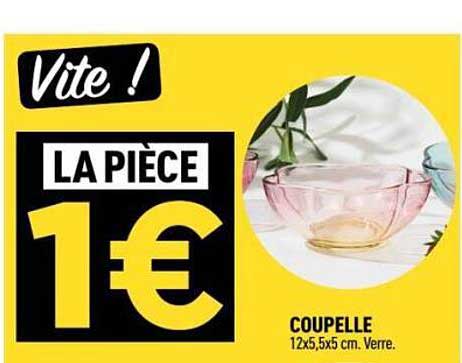 Vite ! LA PIECE 1€ COUPELLE 12x5,5x5 cm. Verre.