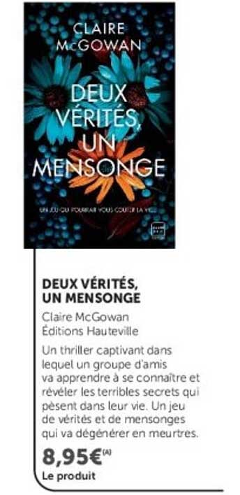 DEUX VÉRITÉS, UN MENSONGE