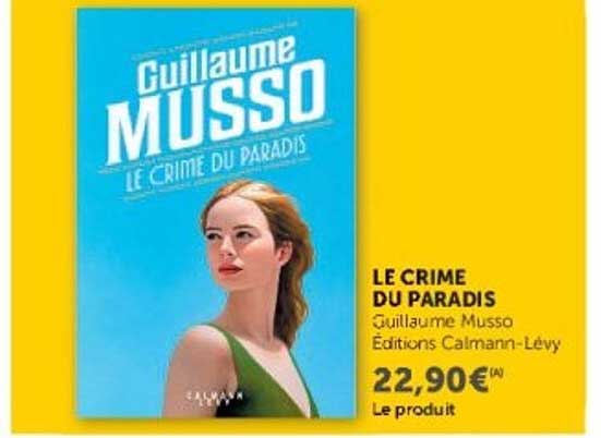LE CRIME DU PARADIS Guillaume Musso Éditions Calmann-Lévy
