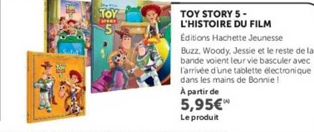 TOY STORY 5 - L'HISTOIRE DU FILM