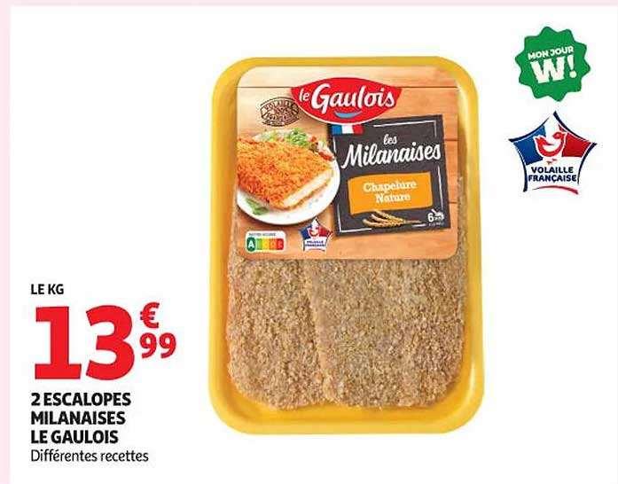 2 ESCALOPES MILANAISES LE GAULOIS