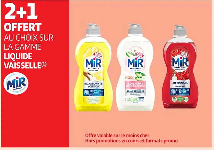 2+1 OFFERT AU CHOIX SUR LA GAMME LIQUIDE VAISSELLE
