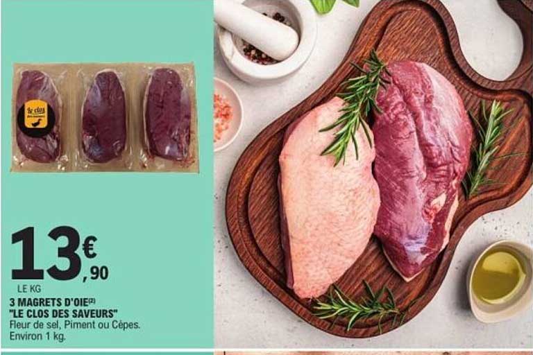 3 MAGRETS D'OIE"LE CLOS DES SAVEURS"