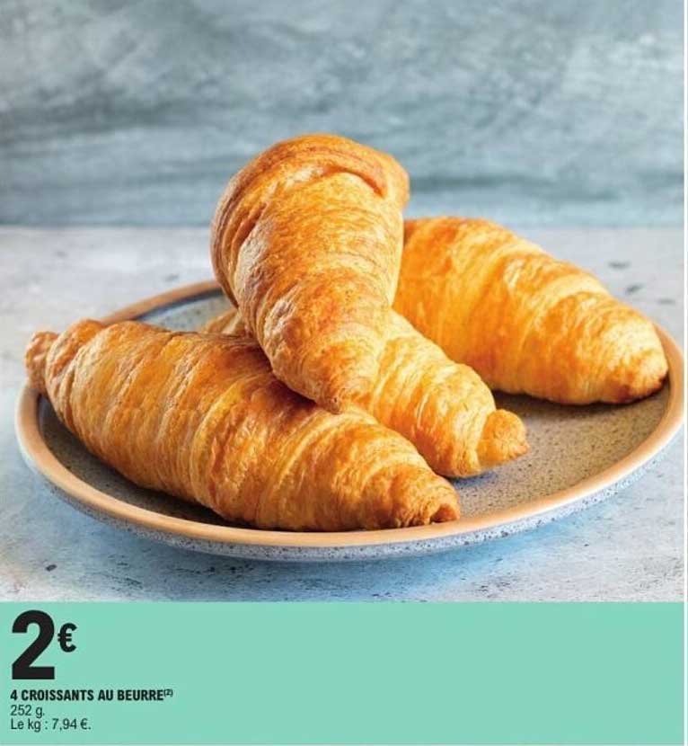 4 CROISSANTS AU BEURRE