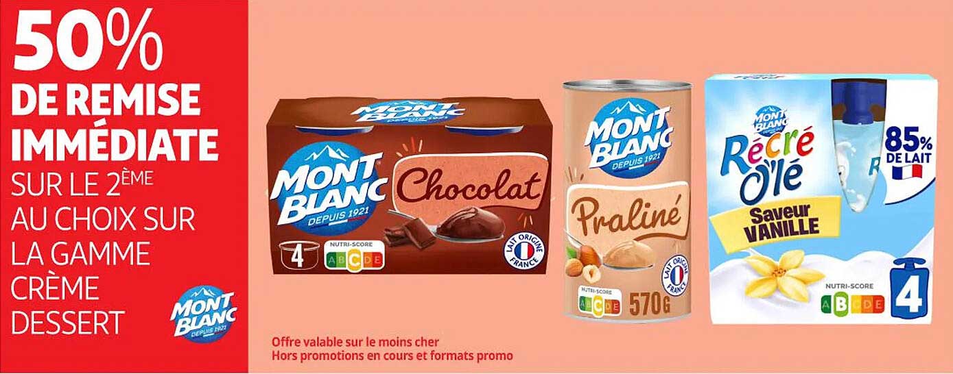 50% DE REMISE IMMEDIATE SUR LE 2ème AU CHOIX SUR LA GAMME CRÈME DESSERT