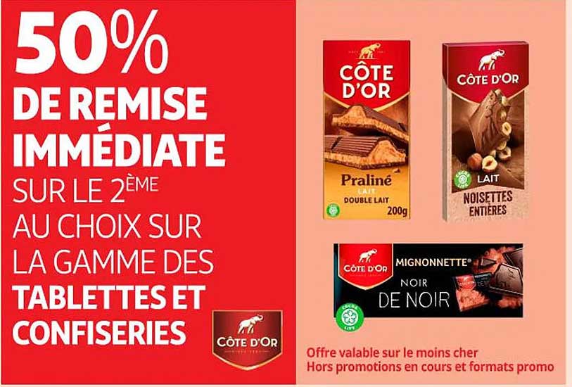 50% DE REMISE IMMEDIATE SUR LE 2ÈME AU CHOIX SUR LA GAMME DES TABLETTES ET CONFISERIES