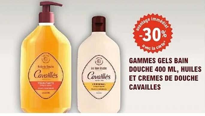 GAMMES GELS BAIN DOUCHE 400 ML, HUILES ET CREMES DE DOUCHE CAVAILLES