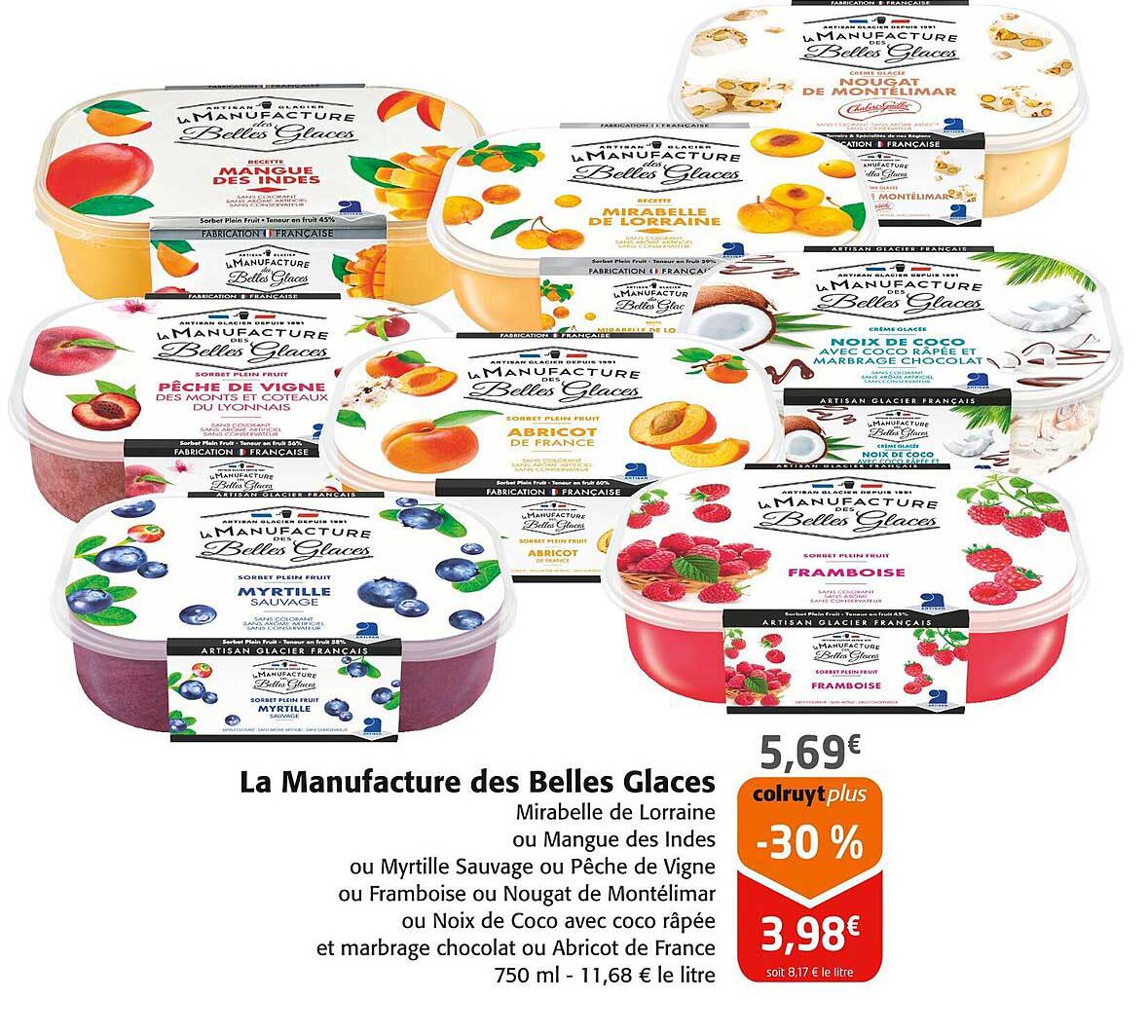 La Manufacture des Belles Glaces - Mirabelle de Lorraine ou Mangue des Indes ou Myrtille Sauvage ou Pêche de Vigne ou Framboise ou Nougat de Montélimar ou Noix de Coco avec coco râpé et marbrage chocolat