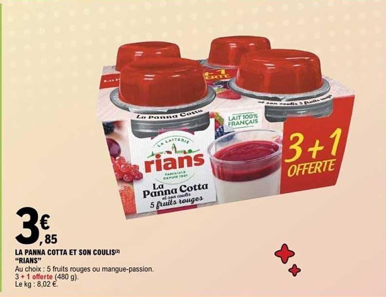 LA PANNA COTTA ET SON COULIS 3 + 1 OFFERT