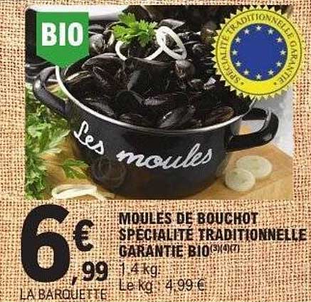 MOULES DE BOUCHOT SPECIALITÉ TRADITIONNELLE GARANTIE BIO