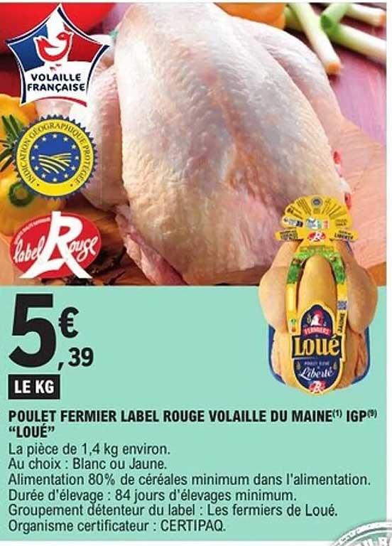 POULLET FERMIER LABEL ROUGE VOLAILLE DU MAINE IGP "LOUÉ"