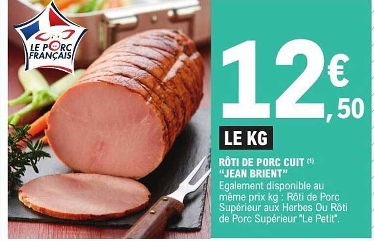 RÔTI DE PORC CUIT "JEAN BRIENT"