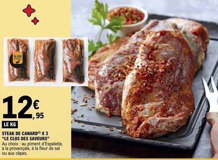 STEAK DE CANARD X 3 "LE CLOS DES SAVEURS"