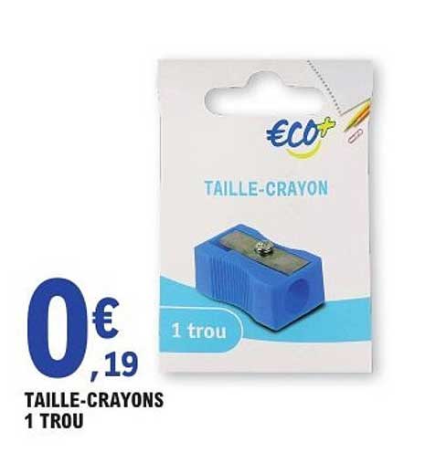 TAILLE-CRAYONS 1 TROU