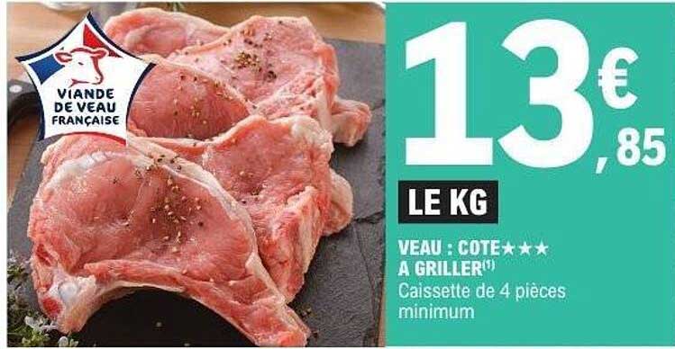 Viande de Veau Française - Côte à Griller