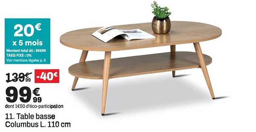 11. Table basse Columbus L. 110 cm