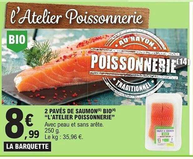 2 pavés de saumon BIO "L’ATELIER POISSONNERIE"