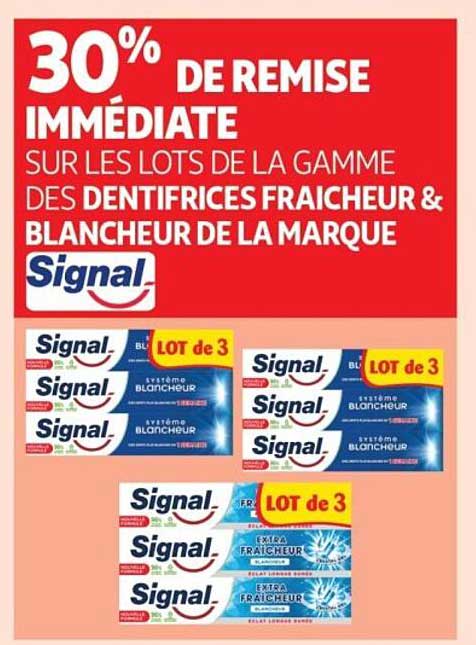 30% DE REMISE IMMEDIATE SUR LES LOTS DE LA GAMME DES DENTIFRICES FRAICHEUR & BLANCHEUR DE LA MARQUE Signal