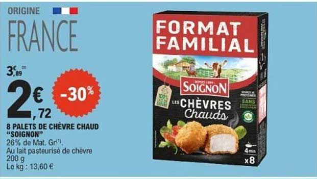 8 PALETS DE CHÈVRE CHAUD “SOIGNON”