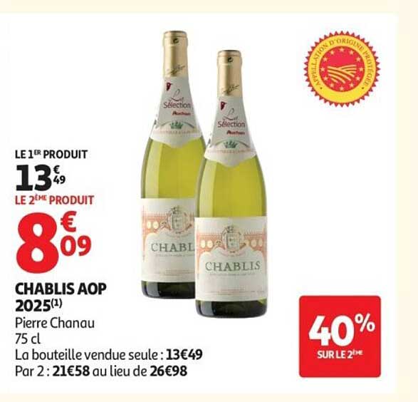 CHABLIS AOP 2025(1) Pierre Chanau 75 cl La bouteille vendue seule : 13€49 Par 2 : 21€58 au lieu de 26€98