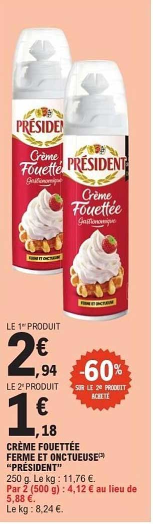 CRÈME FOUETTÉE FERME ET ONCTUEUSE “PRÉSIDENT”