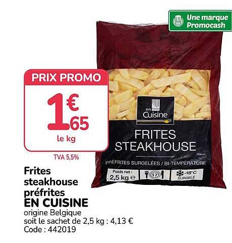 Frites steakhouse préfrites EN CUISINE