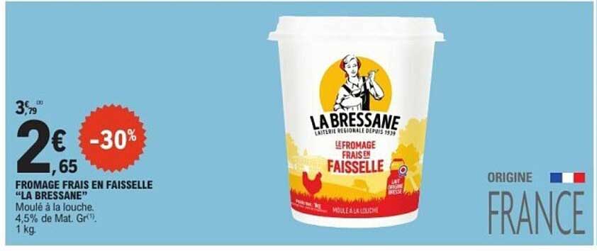 FROMAGE FRAIS EN FAISSELLE "LA BRESSANE"