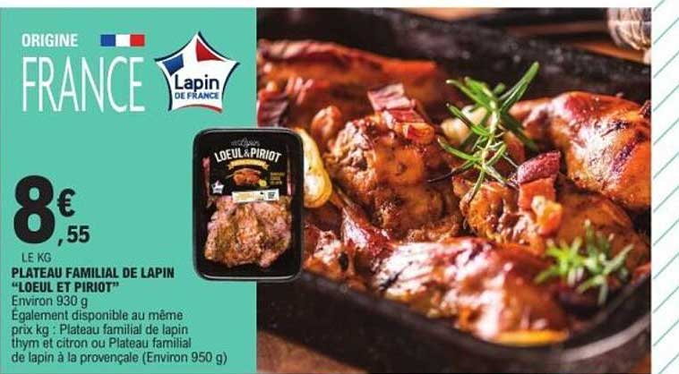 PLATEAU FAMILIAL DE LAPIN “LOEUL ET PIRIOT”