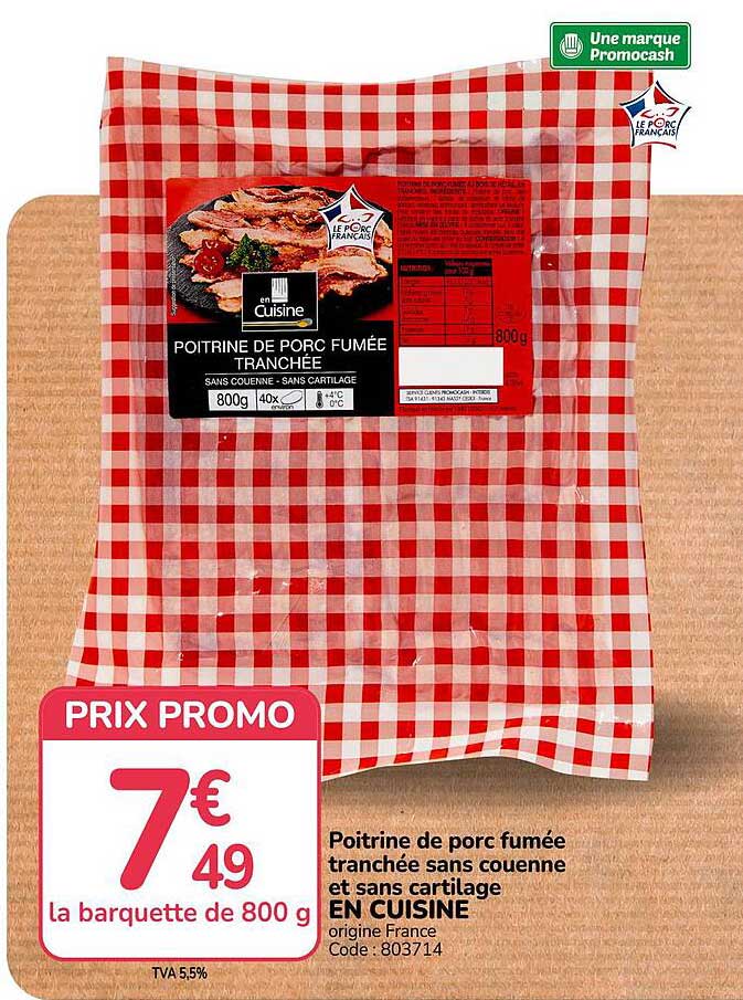 Poitrine de porc fumée tranchée sans couenne et sans cartilage EN CUISINE