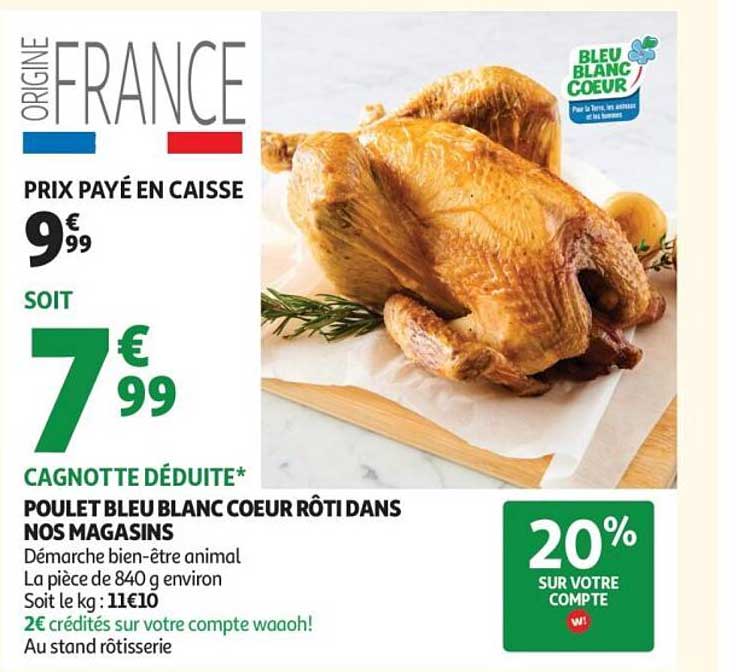 POULET BLEU BLANC COEUR RÔTIDANS NOS MAGASINS