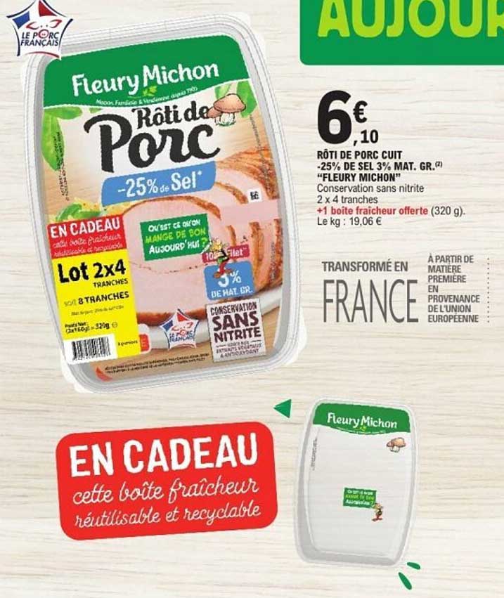 RÔTI DE PORC CUIT -25% DE SEL 3% MAT. GR. «FLEURY MICHON»