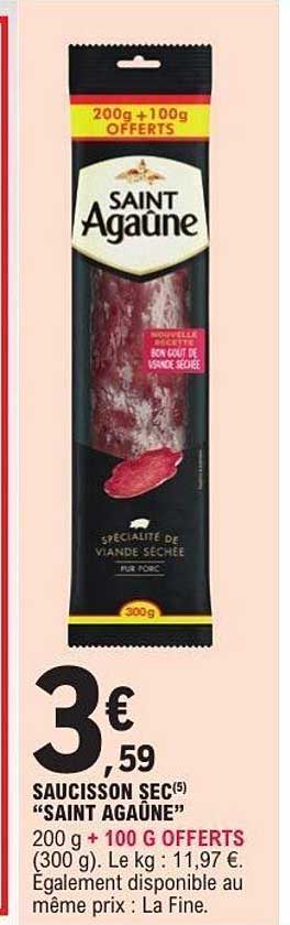 SAUCISSON SEC “SAINT AGAÛNE” 200 g + 100 g OFFERTS (300 g)