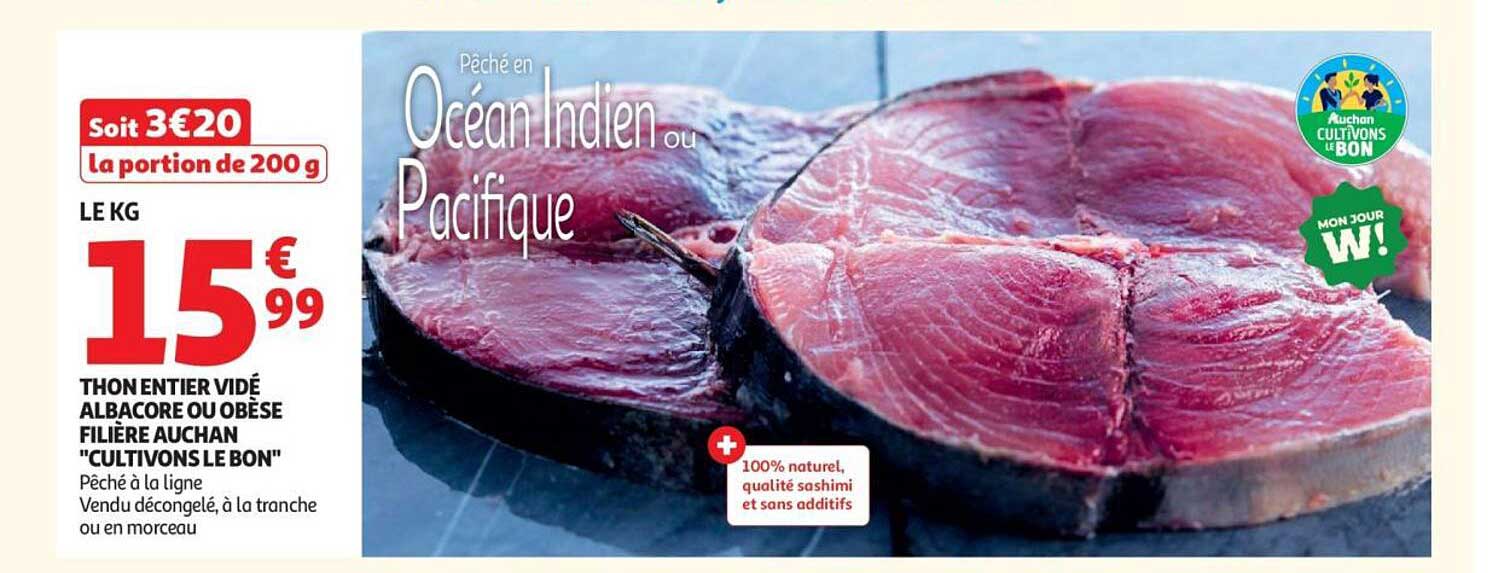 THON ENTIER VIDÉ ALBACORE OU OBÈSE FILIÈRE AUCHAN "CULTIVONS LE BON"
