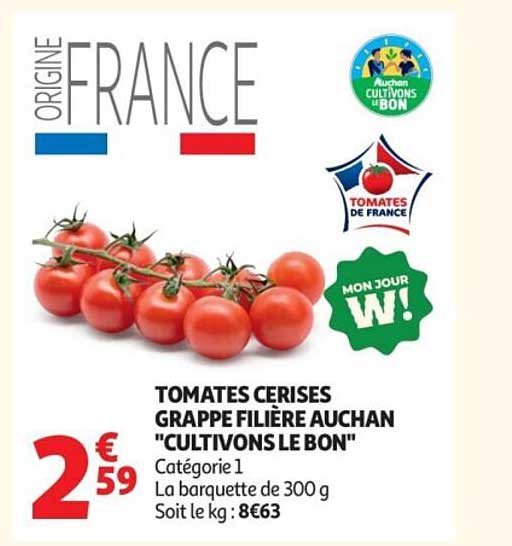 TOMATES CERISES GRAPPE FILIERE AUCHAN "CULTIVONS LE BON"