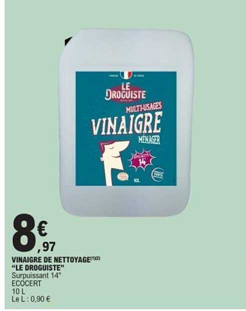 VINAIGRE DE NETTOYAGE "LE DROGUISTE"