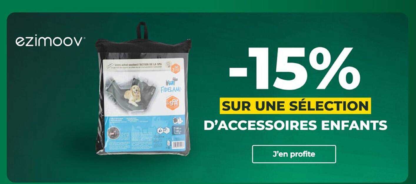 -15% SUR UNE SÉLECTION D'ACCESSOIRES ENFANTS