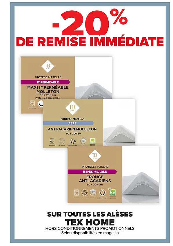 -20% DE REMISE IMMÉDIATE SUR TOUTES LES ALÈSES TEX HOME