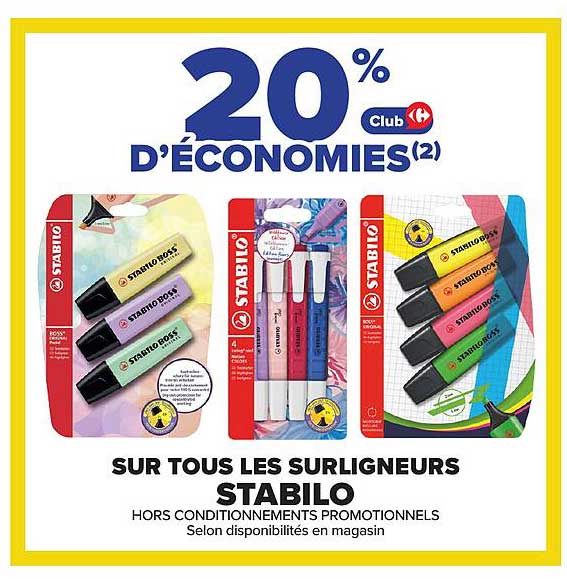 20% D'ÉCONOMIES(2) SUR TOUS LES SURLIGNEURS STABILO